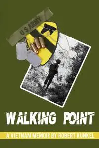 «Walking Point» by Robert E Kunkel