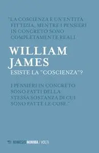 William James - Esiste la «coscienza»?