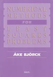 Numerical Methods for Least Squares Problems