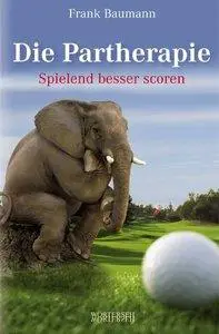 Die Partherapie - Spielend besser scoren (Repost)