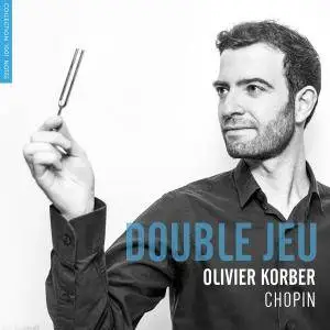 Olivier Korber - Double jeu (Chopin, Etudes, Op. 25) (2018) [Official Digital Download 24/96]