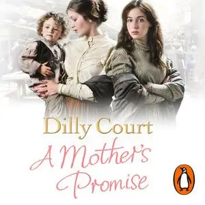 «A Mother's Promise» by Dilly Court