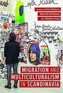 Migration and Multiculturalism in Scandinavia