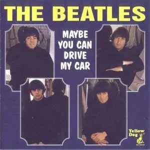 The Beatles - Maybe You Can Drive My Car (1995) {Yellow Dog} **[RE-UP]**