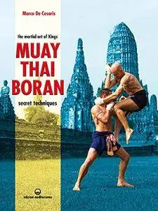 Muay Thai Boran: The Martial Art of Kings