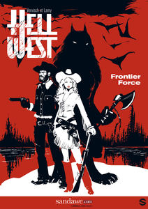 Hell West - Tome 1 - Frontier Force