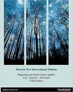 Beginning and Intermediate Algebra: Pearson New International Edition (Repost)