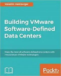 Building VMware Software-Defined Data Centers