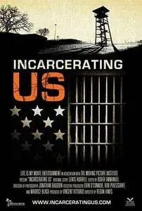 Incarcerating US (2016)