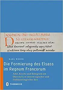 Die Formierung Des Elsass Im Regnum Francorum