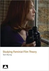 Studying Feminist Film Theory
