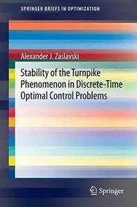 Stability of the Turnpike Phenomenon in Discrete-Time Optimal Control Problems (Repost)