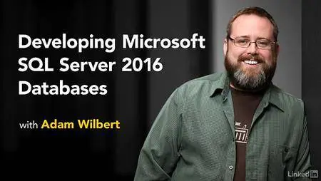 Lynda - Developing Microsoft SQL Server 2016 Databases