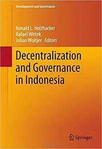 Decentralization and Governance in Indonesia