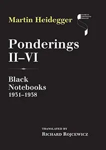 Ponderings II-VI: Black Notebooks 1931-1938 (Repost)