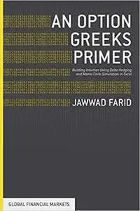 An Option Greeks Primer: Building Intuition with Delta Hedging and Monte Carlo Simulation using Excel