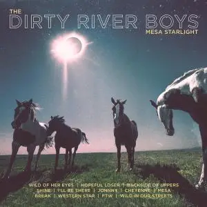 The Dirty River Boys - Mesa Starlight (2018)