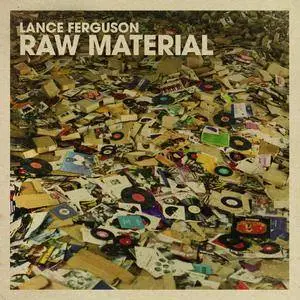 Lance Ferguson - Raw Material (2017)