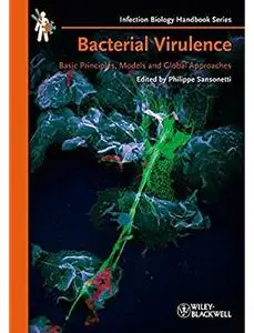 Bacterial Virulence: Basic Principles, Models and Global Approaches [Repost]