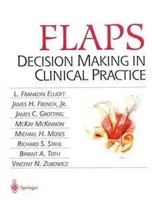 FLAPS: Decision Making in Clinical Practice