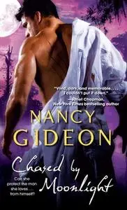 «Chased by Moonlight» by Nancy Gideon