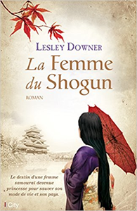 La femme du Shogun - Lesley Downer