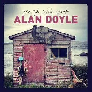 Alan Doyle - Rough Side Out (2020) [Official Digital Download 24/96]