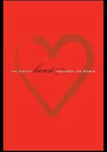 The Healthy Heart HandBook for Women