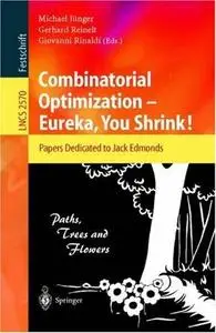 Combinatorial Optimization -- Eureka, You Shrink!: 