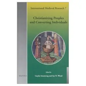 Christianizing Peoples and Converting Individuals