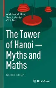 The Tower of Hanoi – Myths and Maths, Second Edition