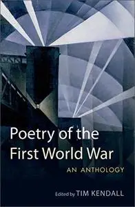 Poetry of the First World War: An Anthology (Oxford World's Classics)