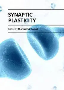 "Synaptic Plasticity" ed. by Thomas Heinbockel