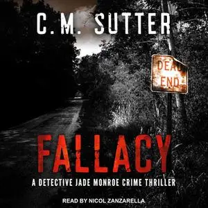 «Fallacy» by C.M. Sutter