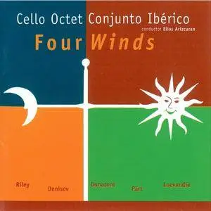 Cello Octet Conjunto Iberico, Elias Arizcuren - Four Winds (2002)