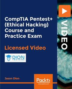 CompTIA Pentest+ (Ethical Hacking) Course and Practice Exam