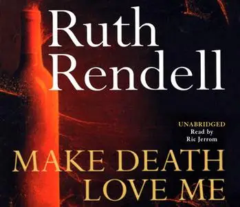 «Make Death Love Me» by Ruth Rendell