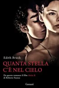 Edith Bruck - Quanta stella c'è nel cielo