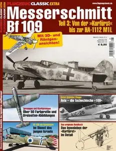 Flugzeug Classic Extra - Messerschmitt Bf109 Teil 3: Von der "Kurfurst" bis zur HA-1112 M1L