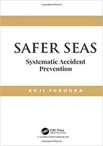 Safer Seas: Systematic Accident Prevention