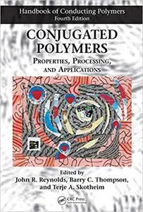 Conjugated Polymers: Properties, Processing, and Applications (Repost)