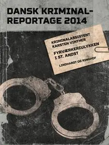 «Fyrværkeriulykken i St. Andst» by Karsten Vinther