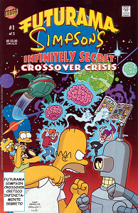 Futurama - Simpsons - Infinitely Secret Crossover Crisis - Volume 1