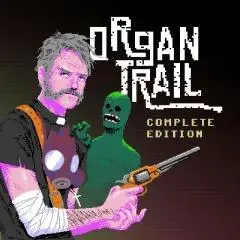 Organ Trail Complete Edition (2015)