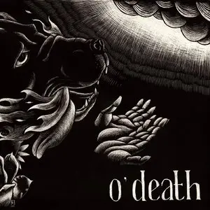 O’Death - Out of Hands We Go (2014)
