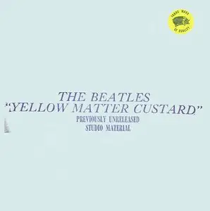 The Beatles - Yellow Matter Custard (1972) {2005 Remasters Workshop} **[RE-UP]**