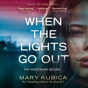 «When The Lights Go Out» by Mary Kubica