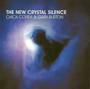 Chick Corea & Gary Burton - The New Crystal Silence (2008)