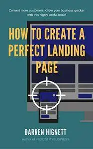 How To Create A Perfect Landing Page