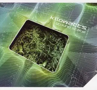 KiloWatts - Ground State (2007)